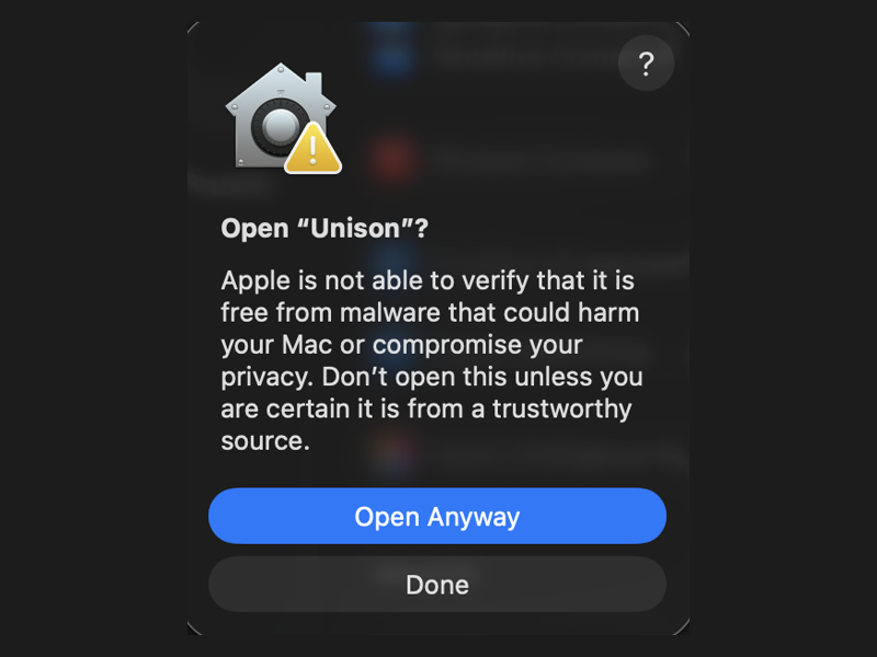 macOS: Open “Unison”? with Open Anyway and Done buttons